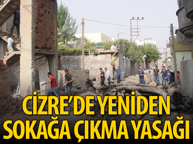 Cizre'de sokağa çıkma yasağı