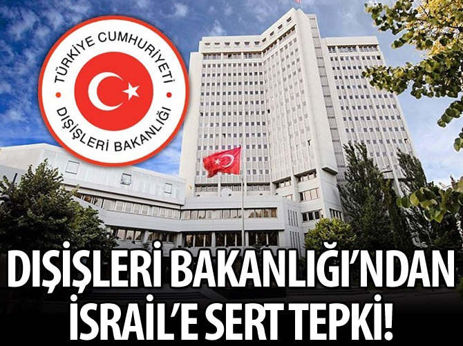 Dışişleri Bakanlığından kınama