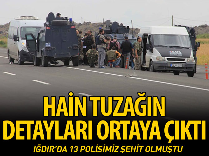 Iğdır saldırısının detayları ortaya çıktı