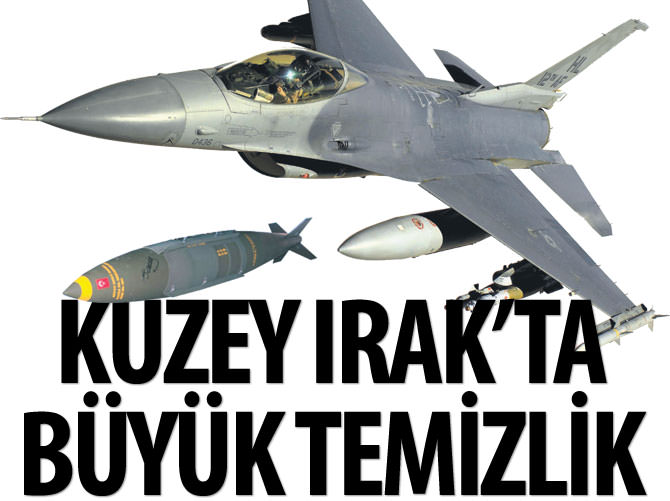 Kuzey Irak'ta büyük temizlik