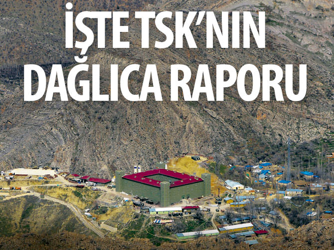 İşte TSK'nın Dağlıca raporu