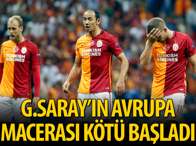 Galatasaray'ın Avrupa macerası kötü başladı