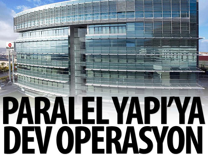 Boydak Holding'e 'Paralel Yapı' operasyonu