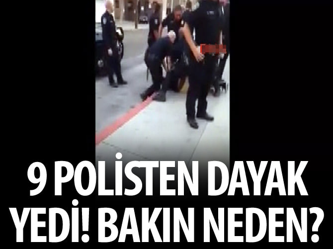 9 polisten dayak yedi!