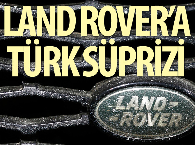 Land Rover'a Türk süprizi
