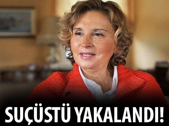 Nazlı Ilıcak suçüstü yakalandı