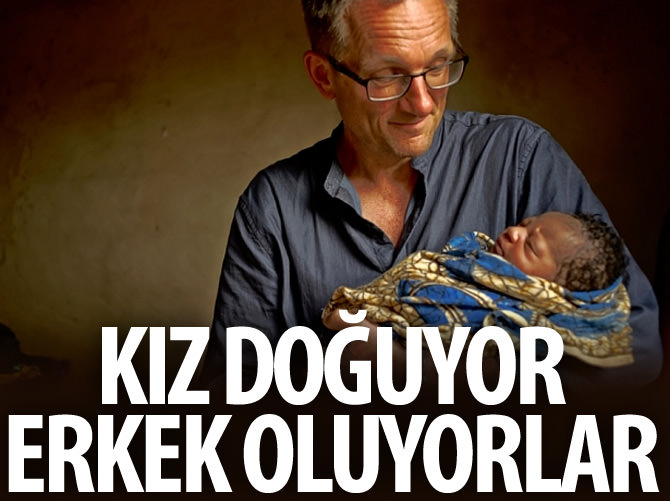 Kız doğuyor erkek oluyorlar!