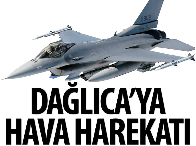 Dağlıca'ya hava harekatı