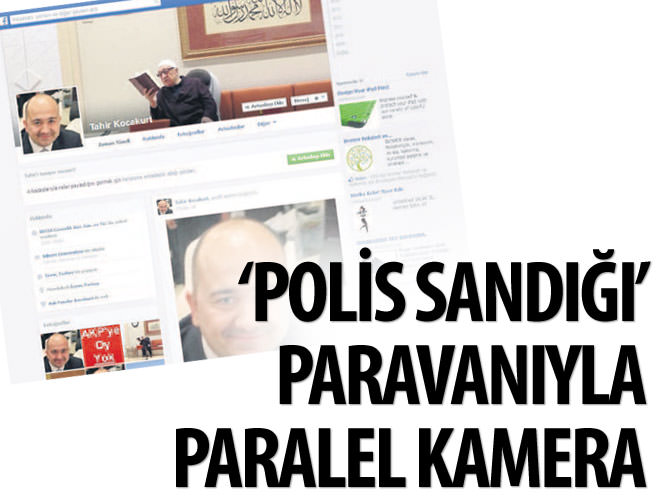 'Polis Sandığı' paravanıyla paralel kamera