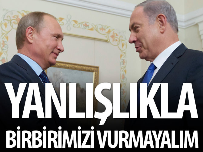 Yanlışlıkla birbirimizi vurmayalım!