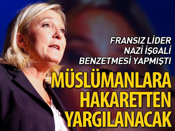 Le Pen Müslümanlara hakaretten yargılanacak