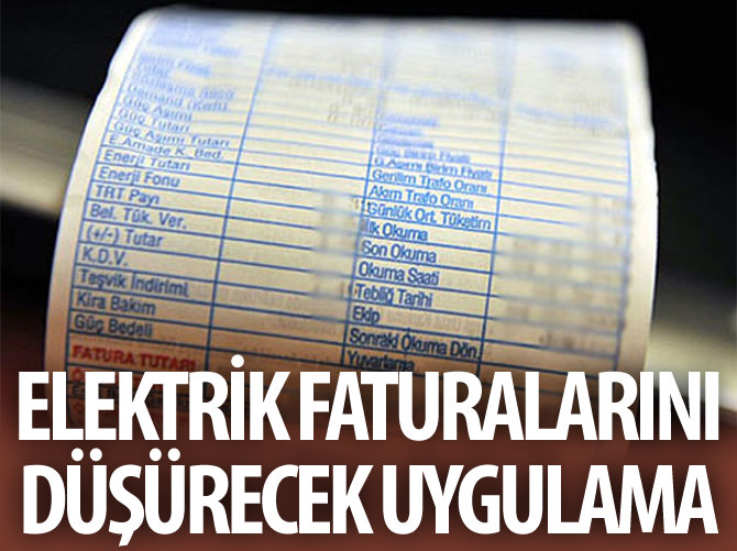 Elektrik faturalarını düşürecek uygulama