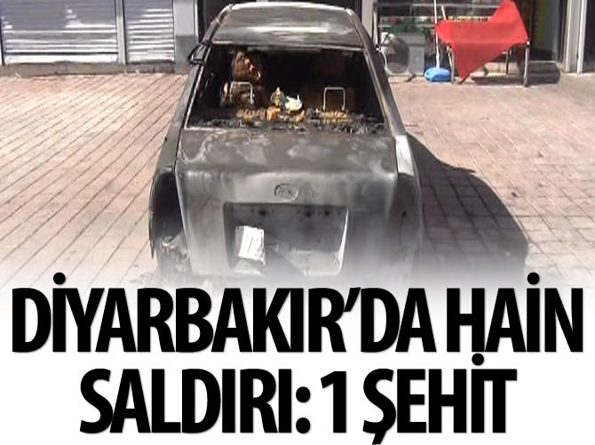 Diyarbakır'da hain saldırı: 1 şehit