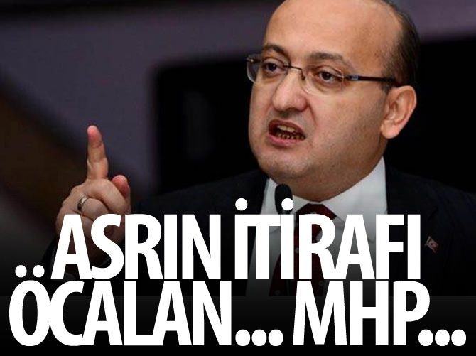 Akdoğan: Asrın itirafı