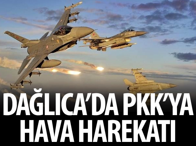 Dağlıca'da PKK'ya hava harekatı