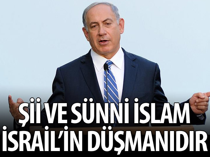'Sünni ve Şii İslam İsrail'in düşmanı'