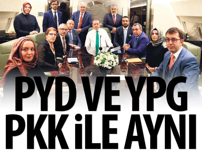 Erdoğan: PYD ve YPG PKK ile aynı