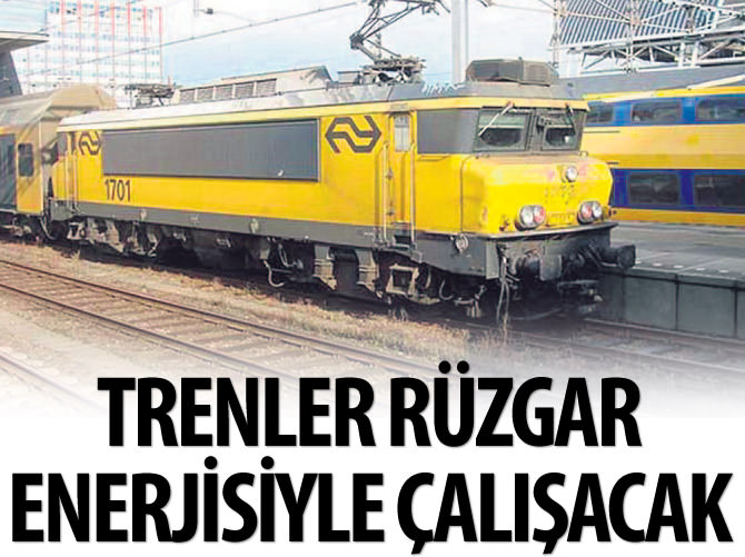 Hollanda'da trenler 2018'de rüzgâr enerjisine geçiyor