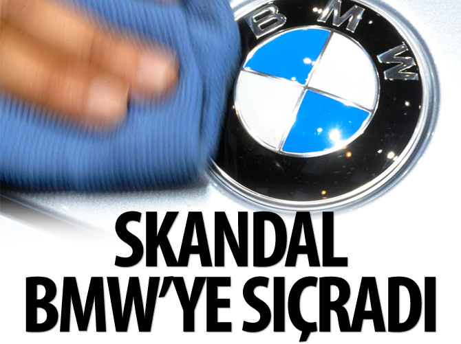 Skandal Volkswagen'den sonra BMW'ye sıçradı