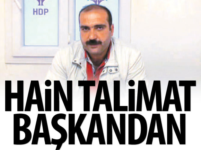 Hain talimat HDP'li başkandan