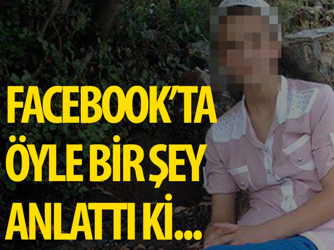 Liseli kız akraba tacizini Facebook'ta anlattı