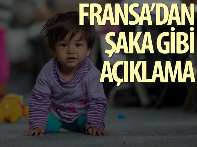 Fransa'dan şaka gibi açıklama