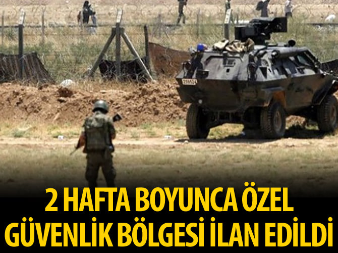 Hakkari'de bazı alanlar 'özel güvenlik bölgesi' ilan edildi