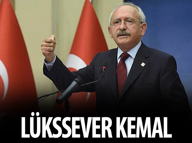 Lüks Kemal!
