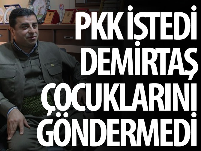 Demirtaş çocuklarını okula göndermedi!