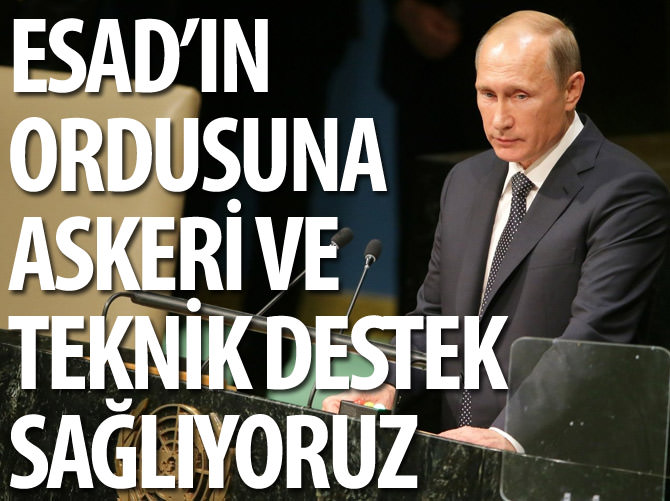 Putin: Irak ile Suriye'ye askeri ve teknik destek sağlıyoruz