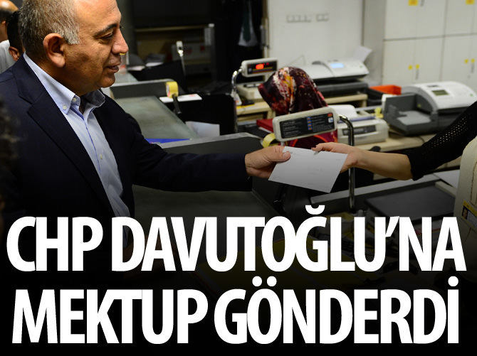 CHP Davutoğlu'na mektup gönderdi