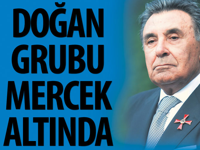 Doğan Grubu mercek altında