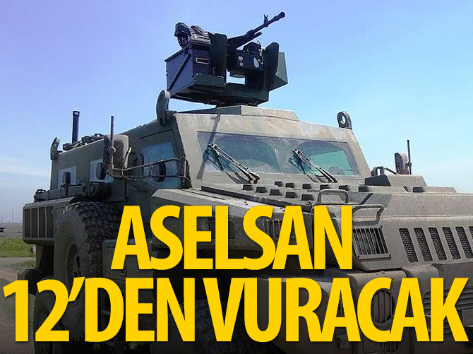 ASELSAN 12'den vuracak