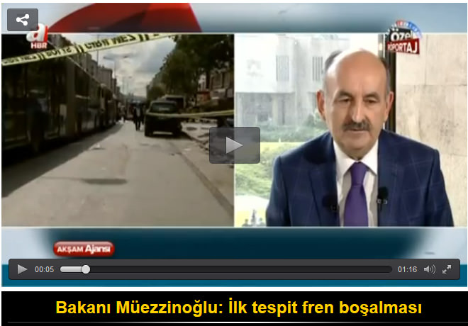 Bakan Müezzinoğlu: İlk tespit fren boşalması