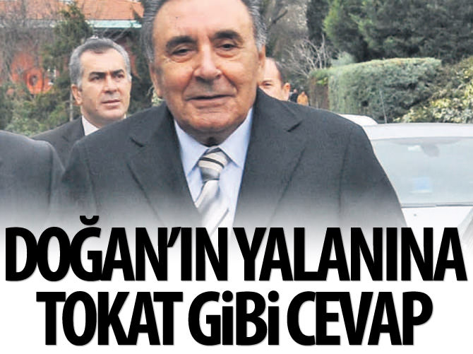 Aydın Doğan’ın yalanına tokat gibi cevap