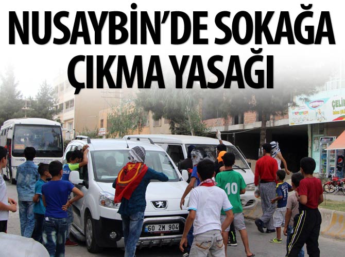 Nusaybin'de sokağa çıkma yasağı