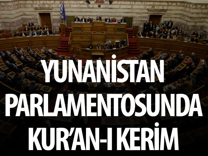 Yunan parlamentosunda Kur'an-ı Kerim