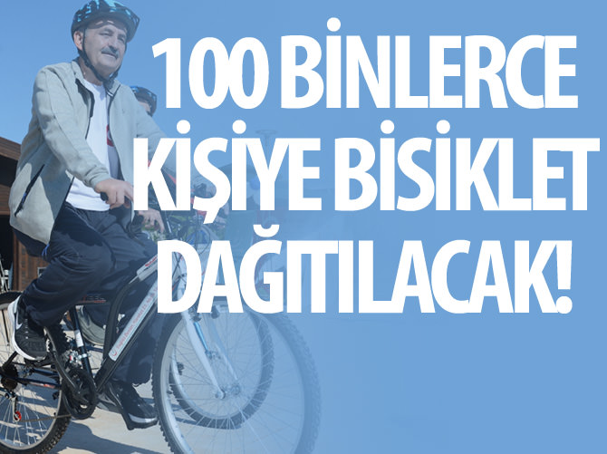 Bakan açıkladı: 100 binlerce bisiklet dağıtacağız!