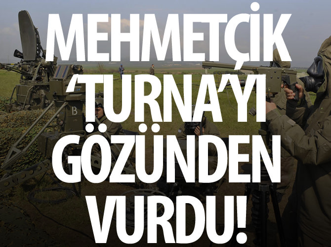 Mehmetçik 'Turna'yı gözünden vurdu