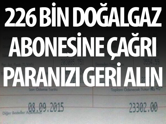 EPDK'dan doğalgaz abonelerine çağrı