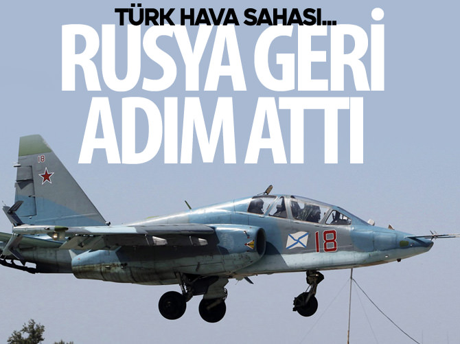 Rusya geri adım attı: Türk hava sahası...