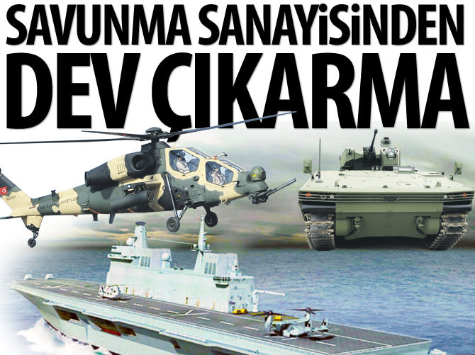 Savunma sanayisinden dev çıkarma