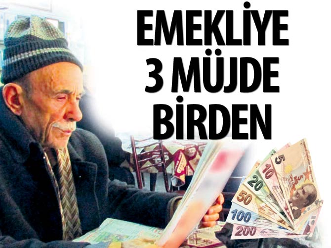 Emekliye 3 büyük müjde birden