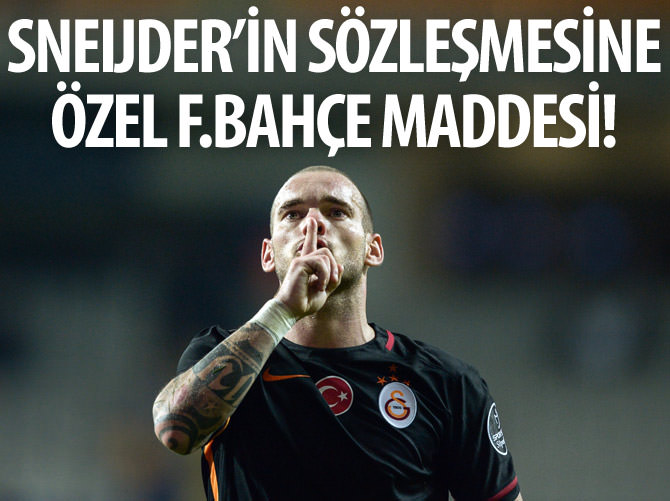 Sneijder'in sözleşmesine özel Fenerbahçe maddesi!