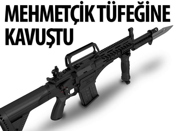 Mehmetçik tüfeğine kavuştu