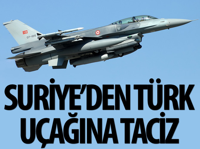 Suriye'den Türk uçağına taciz