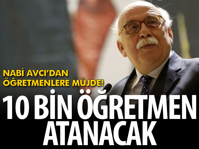 Bakan Avcı atanacak öğretmen sayısını açıkladı