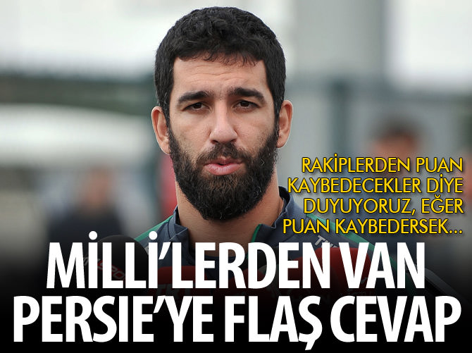 Milli futbolculardan Van Persie'ye cevap