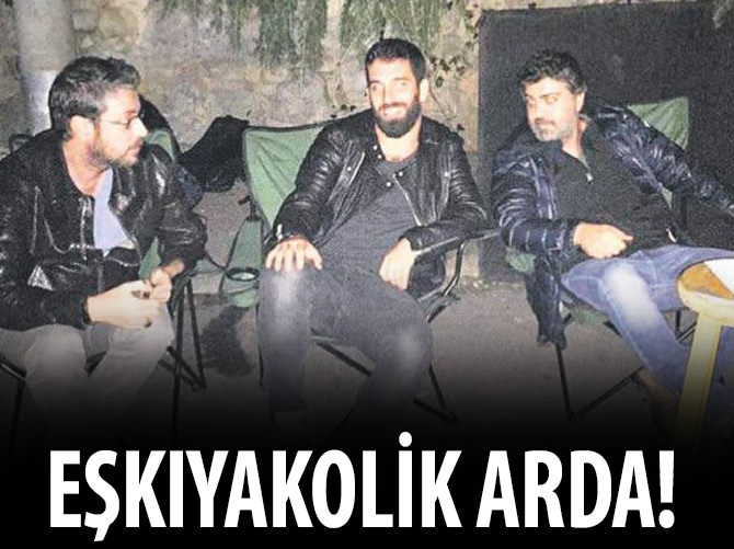 Eşkıya Arda!