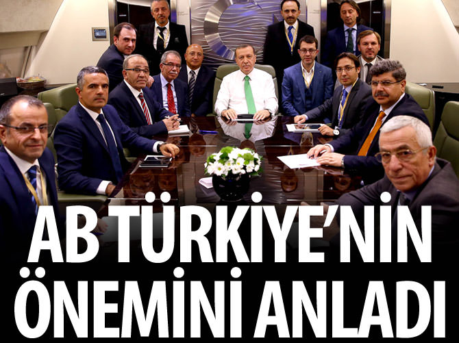 Erdoğan: AB, Türkiye'nin önemini anladı
